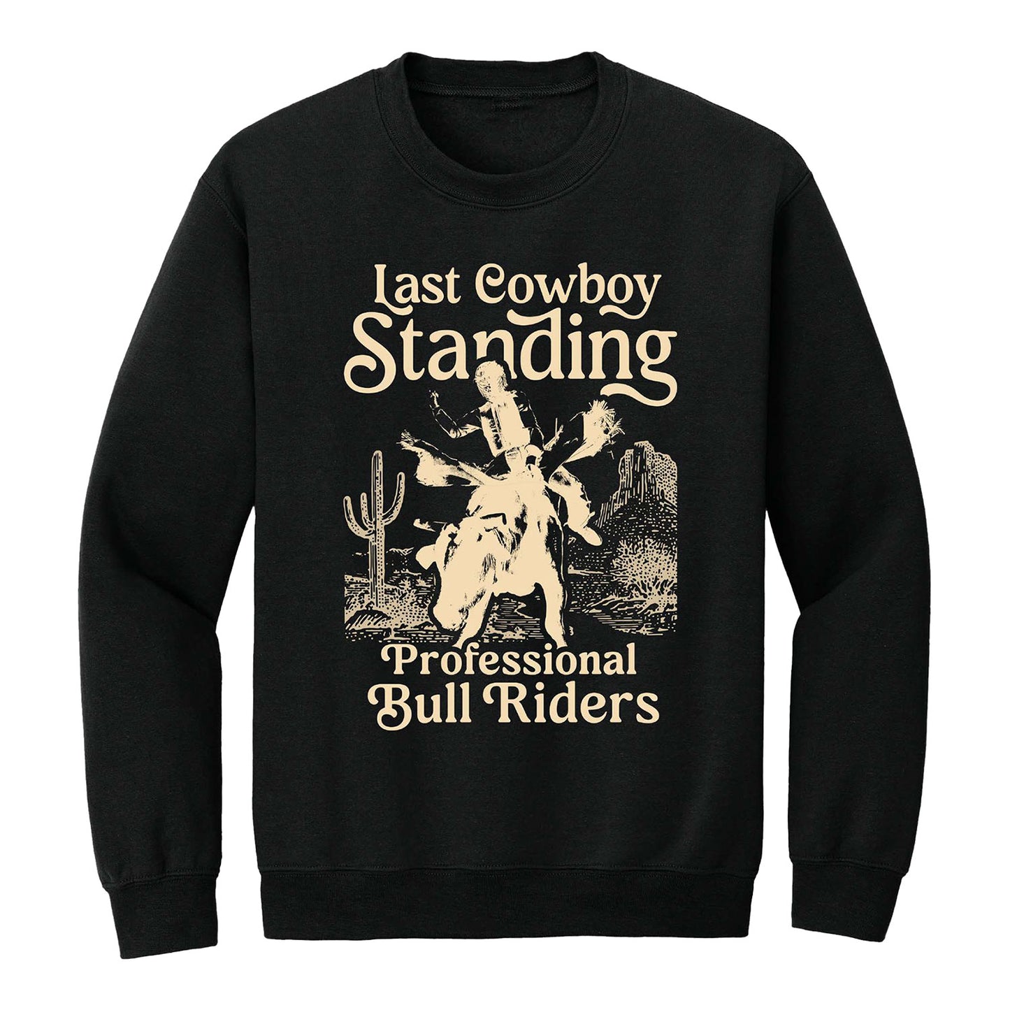 Last Cowboy Standing Crewneck Sweatshirt